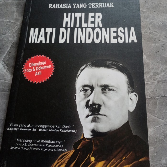 RAHASIA YANG TERKUAK HITLER MATI DI INDONESIA-IR KGPH SOERYO GOERITNO M Sc-L3