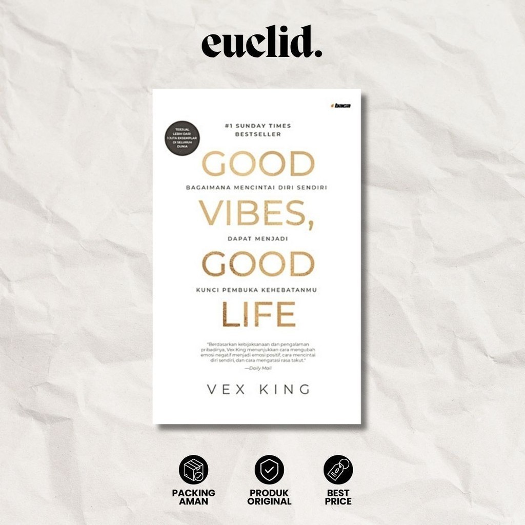 Good Vibes, Good Life