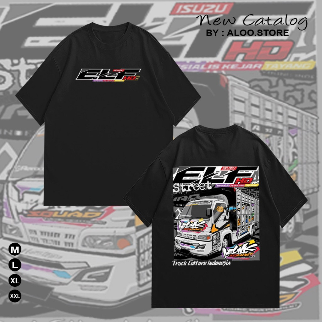 Baju Kaos Truk Elf Mania Truck Isuzu Elf RFR034 Free Sticker Lengan Pendek Katun Unisex