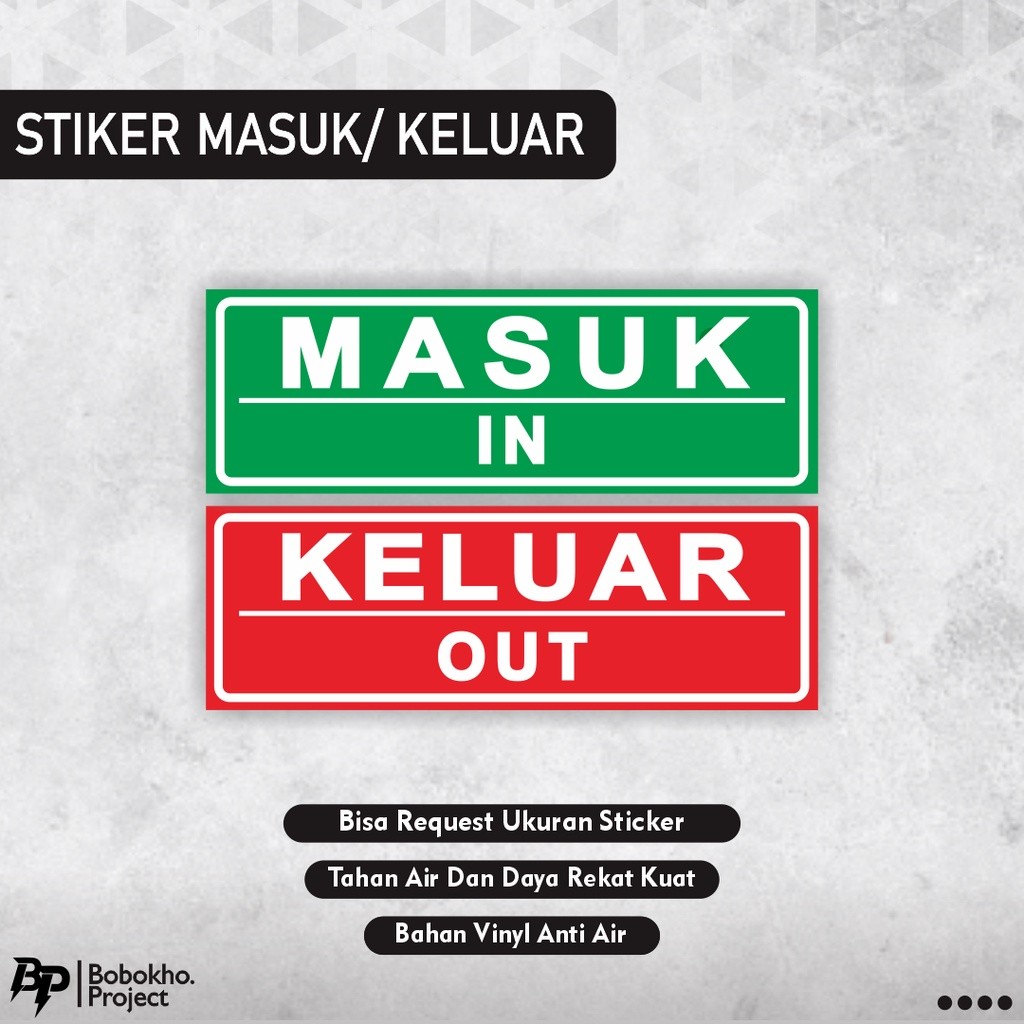 

Stiker Tanda Masuk Keluar / Sticker In Out / Sticker masuk / Stiker Keluar / Stiker in / Stiker Keluar
