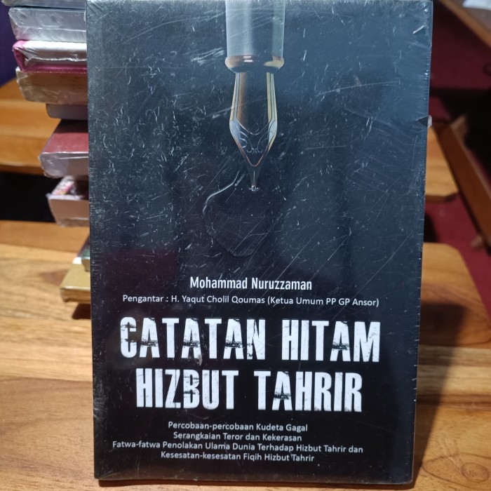 CATATAN HITAM HIZBUT TAHRIR Percobaan-percobaan Kudeta Gagal, Serangkaian Teror dan Kekerasan, Fatwa