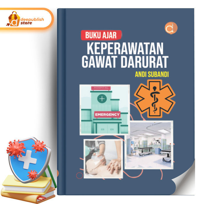 Buku Ajar Keperawatan Gawat Darurat - Buku Keperawatan