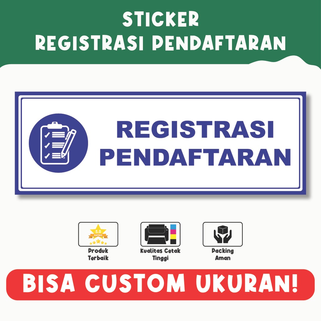

Sticker Registrasi Pendaftaran – Penanda Area Pendaftaran, Material Vinyl Berkualitas, Bisa Custom Ukuran