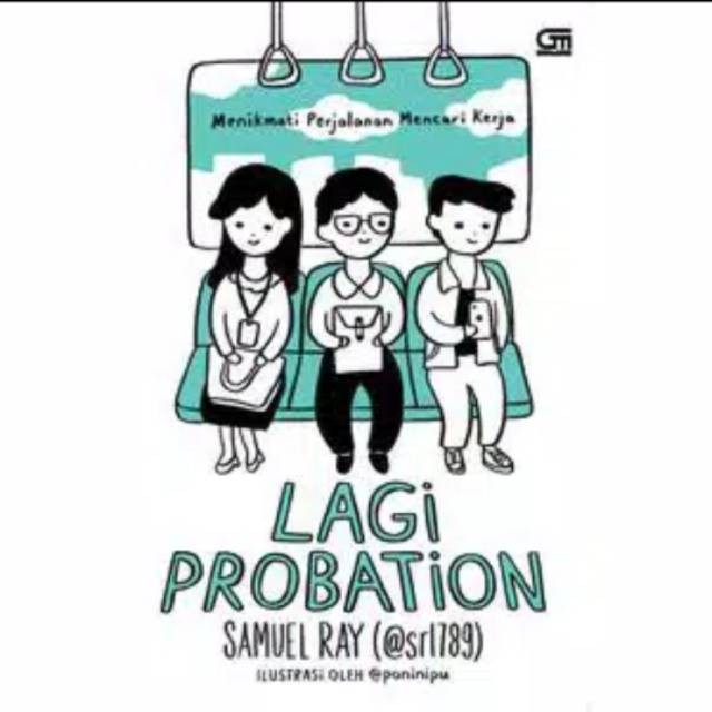 Lagi Probation : Menikmati Perjalanan Mencari Kerja