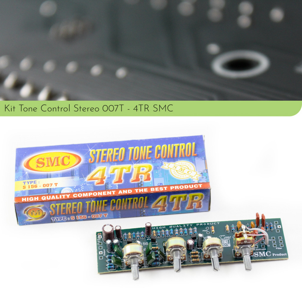 Kit / Rakitan Tone Control 007T 4TR by SMC