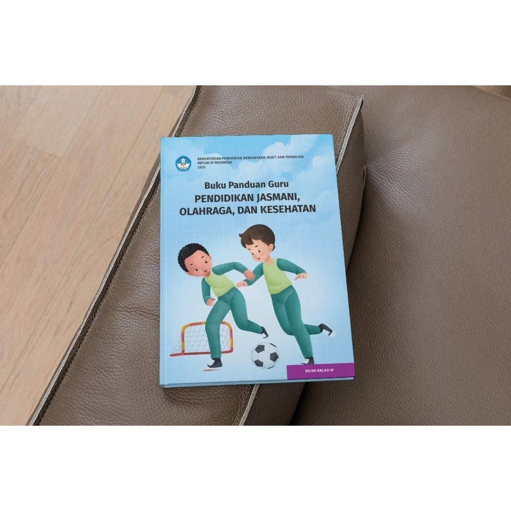 BUKU PANDUAN GURU PJOK SD/MI KELAS 3 UNTUK SD KELAS 3 | BUKU PJOK KURIKULUM MERDEKA KELAS 3 SD
