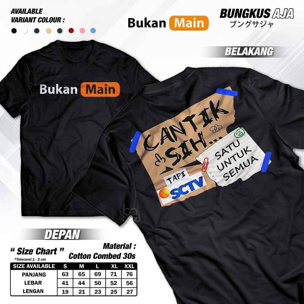 Kaos Cantik Sih Tapi SCTV Bukan Maen Satu Untuk Semua Baju Distro Viral Terbaru Cotton Combed