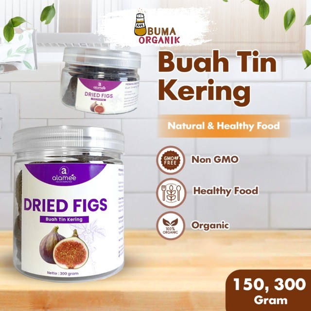

ALAMEE Buah Tin Kering Cemilan Buah Sehat Dried Figs Buah Ara Kering Rendah Kalori 300gr BUMA