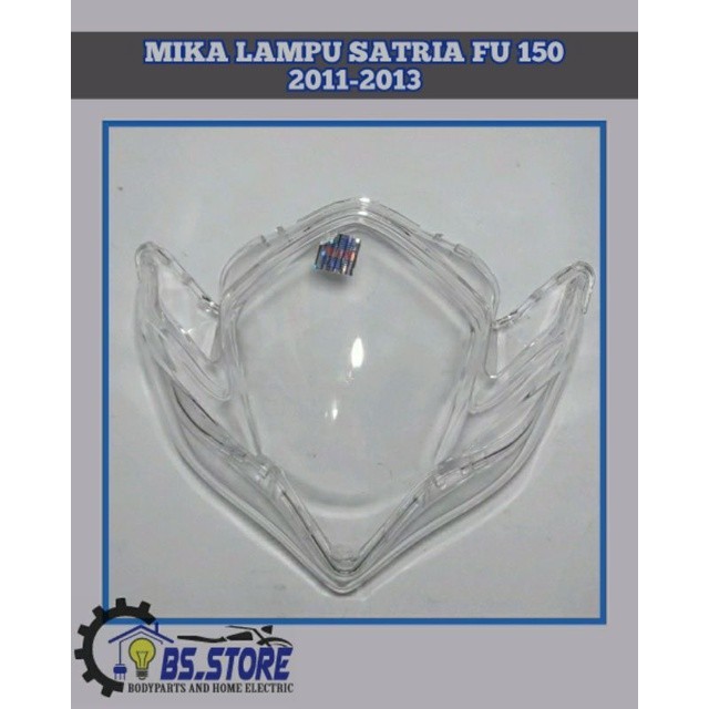 MIKA KACA  LAMPU SATRIA FU 150  2011 2012 2013 / MIKA KACA LAMPU DEPAN SUZUKI SATRIA FU 150 / MERK W