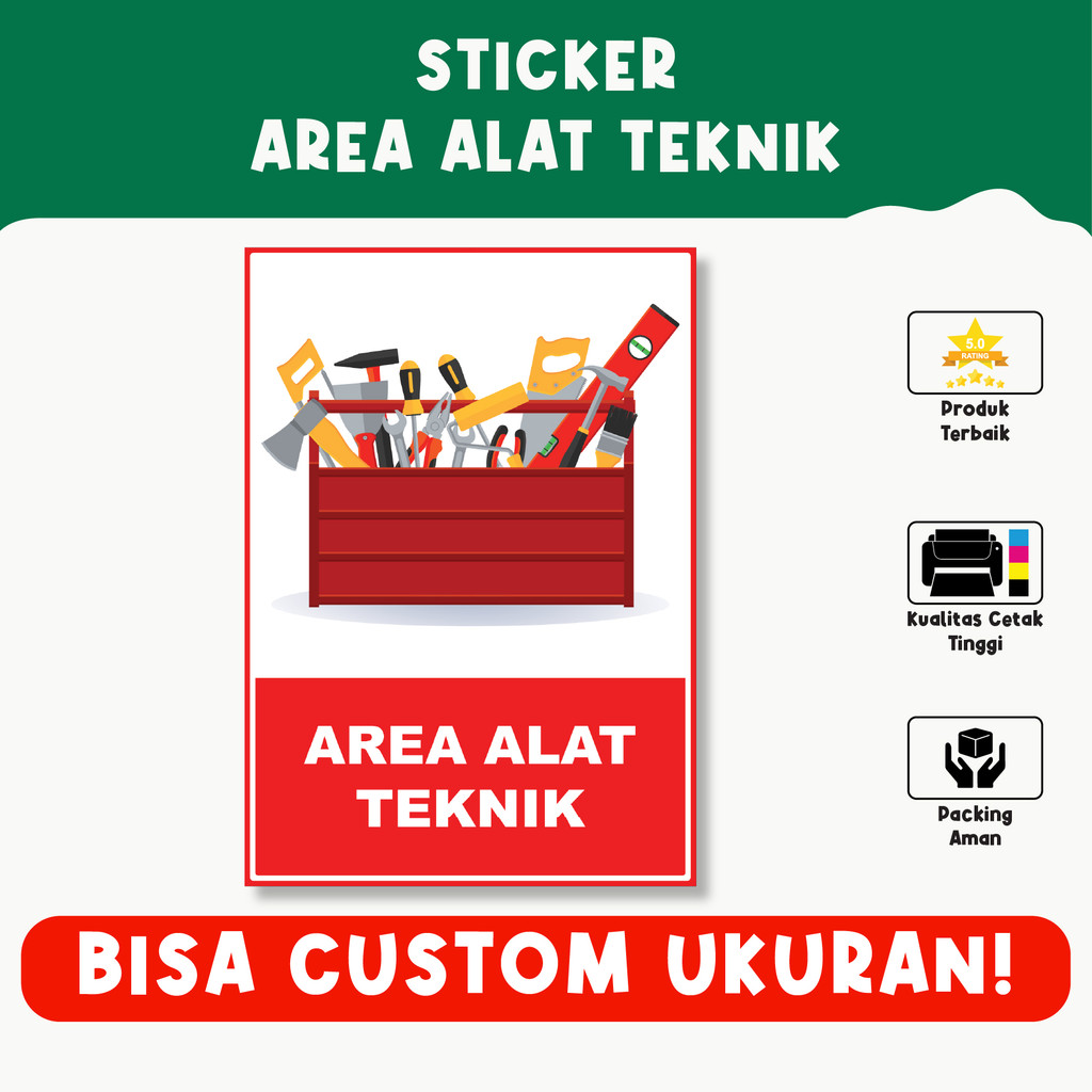 

Sticker Area Alat Teknik – Penanda Lokasi Penyimpanan Peralatan Teknik, Bisa Custom Ukuran