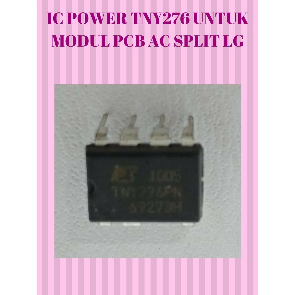 IC POWER TNY276 UNTUK MODUL PCB AC SPLIT LG