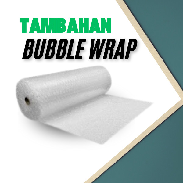 

Bubble Wrap Extra dapat dibeli untuk Pelanggan