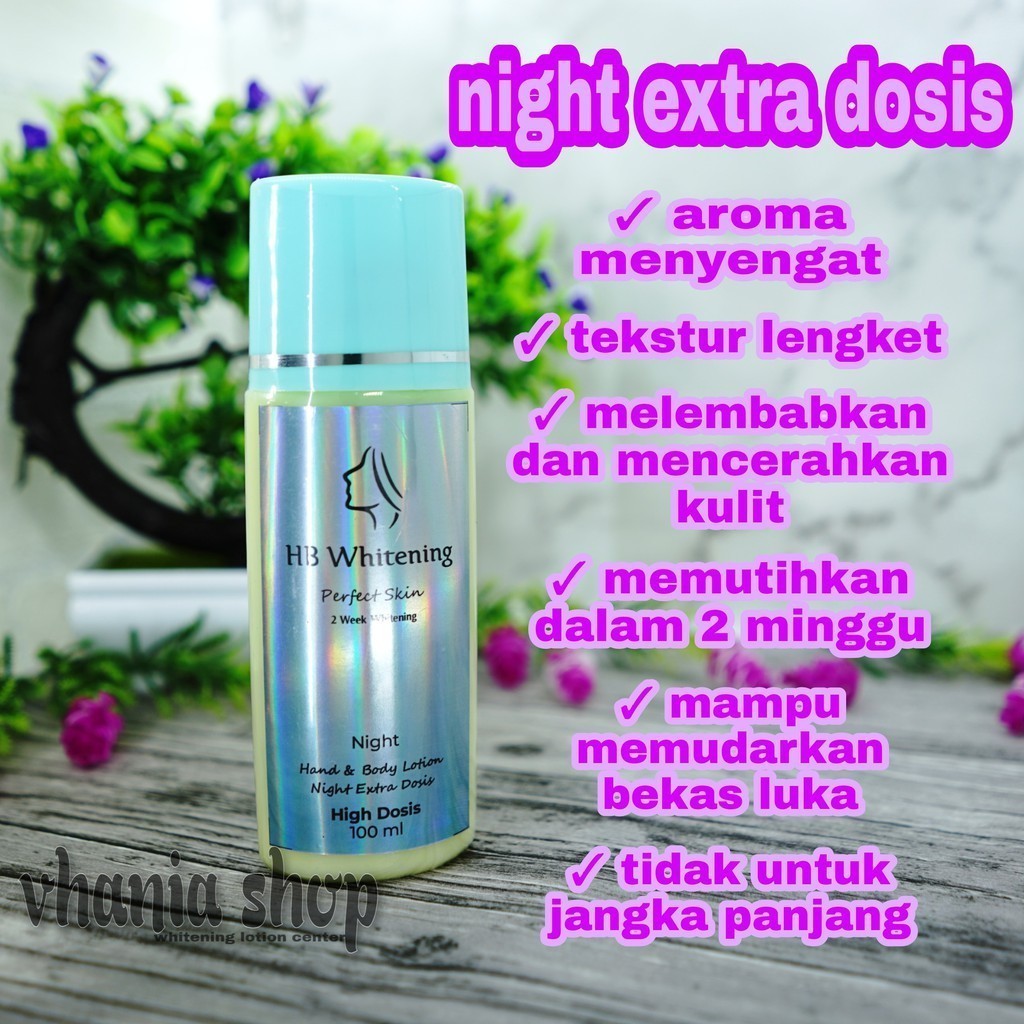 HB MALAM NIGHT EXTRA DOSIS LOTION WHITENING PEMUTIH BADAN EXTRA