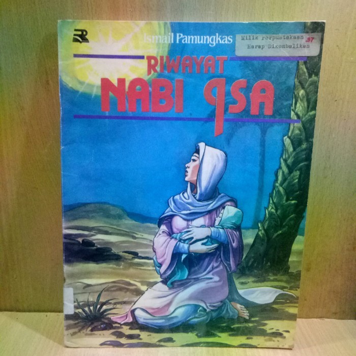 RIWAYAT NABI ISA - ISMAIL PAMUNGKAS.