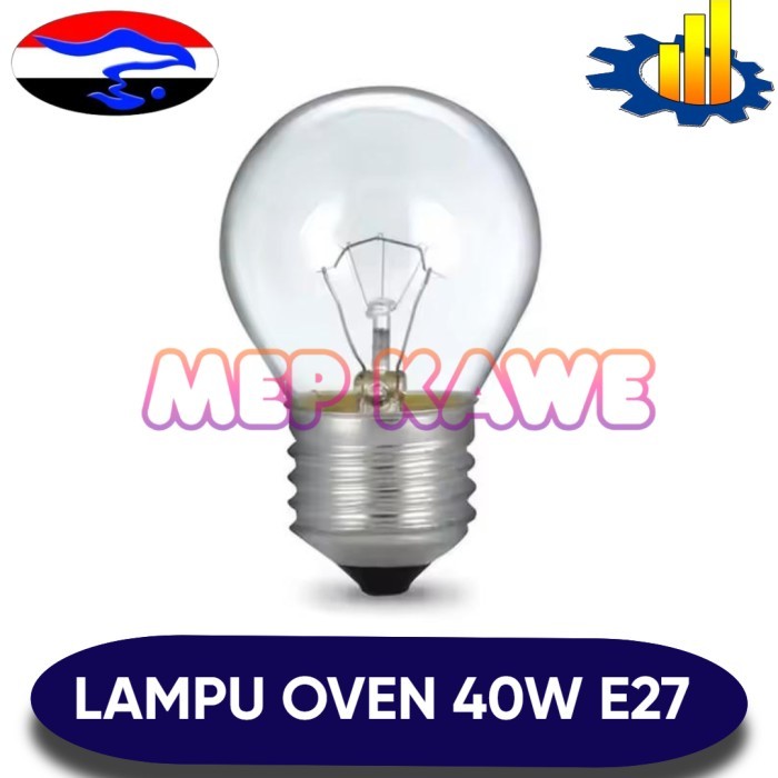 LAMPU OVEN 40 WATT FITTING E27