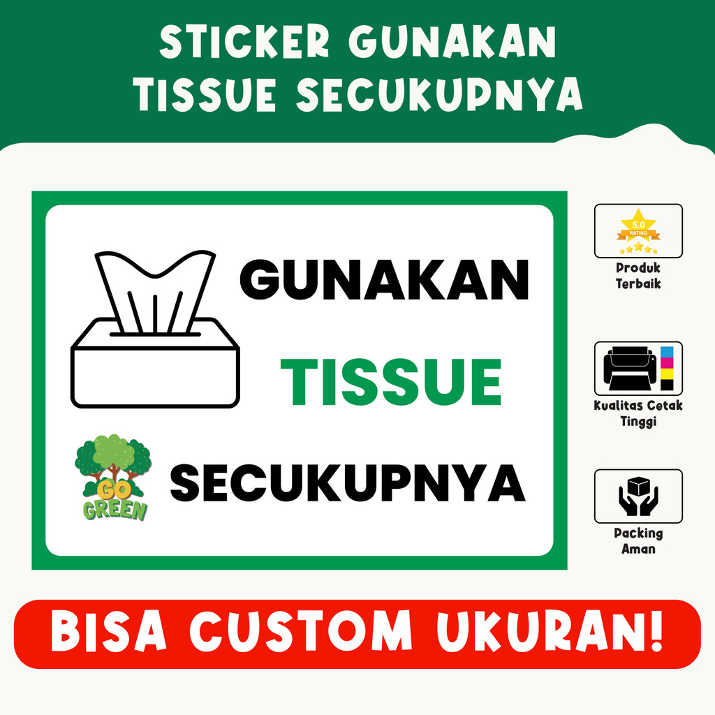 

Sticker Stiker Gunakan Tissue Secukupnya