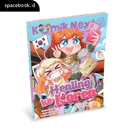 KOMIK NEXT G : HEALING KE KOREA - BUKU CERITA ANAK