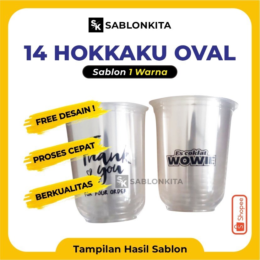 [[ SABLON CUP CUSTOM ]] OVAL 14 OZ HOKKAKU 7 gr Plastik Gelas Bening Transparan Minuman