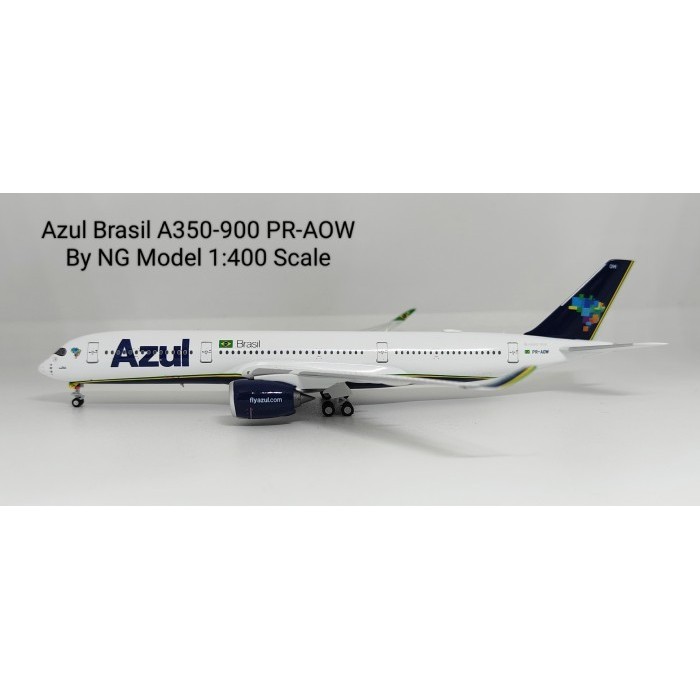 DIECAST PESAWAT TERBANG Azul Brasil A350-900 PR-AOW By NG Model 1:400 Skala AIRCRAFT DIECAST