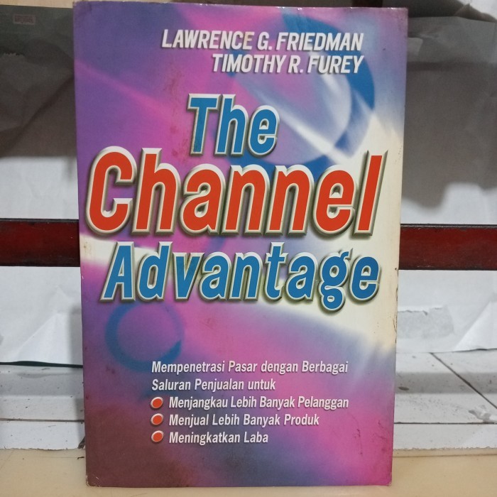 Buku The Channel Advantage. Lawrence G Friedman. Mempenertasi Pasar