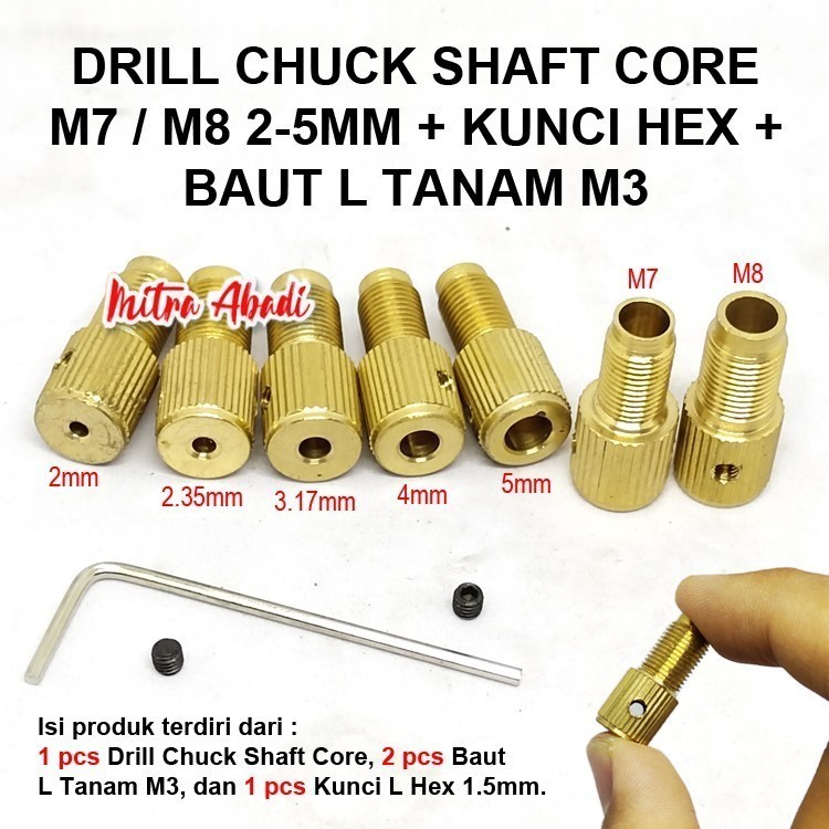 DRILL CHUCK DC MOTOR SHAFT CORE M7 / M8 + KUNCI HEX + BAUT KECIL