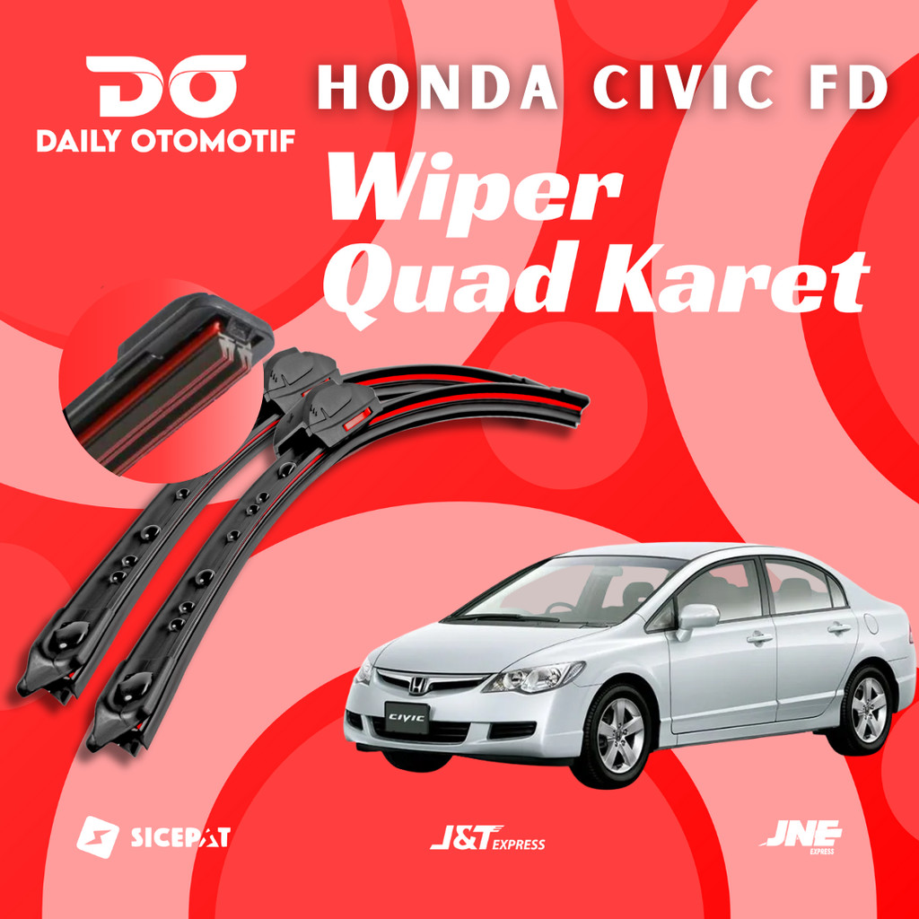 Wiper Mobil Quad Karet Karet Honda Civic FD Frameless Tanpa Rangka Besi 2 PCS (Kiri dan Kanan)