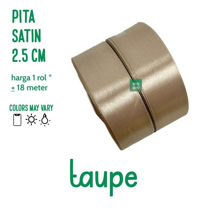 

BY ROLL | Pita Satin Emas / Perak 2.5 cm per Rol - TAUPE milo