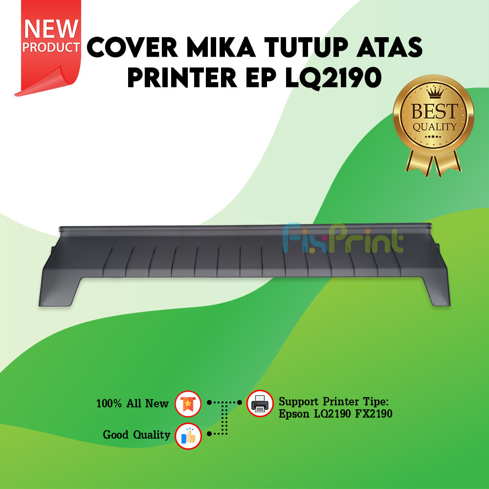 Mika Cover Atas Printer Epsn FX-2190 Mika Penutup LQ-2190  New