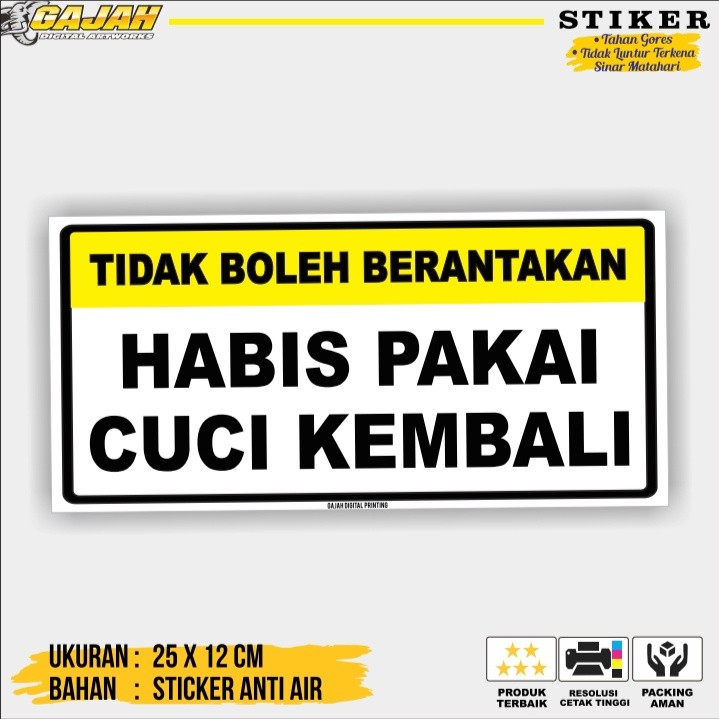 

STIKER HABIS PAKAI CUCI KEMBALI