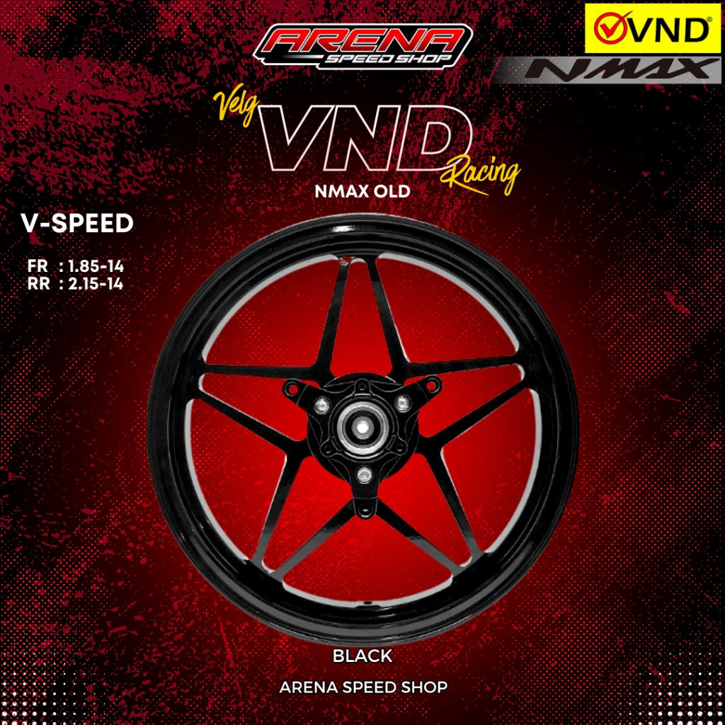 VND Velg Racing V Speed V1 185x14 & 215x14 - NMax Old HITAM Velg Bintang CNC Original VND Racing