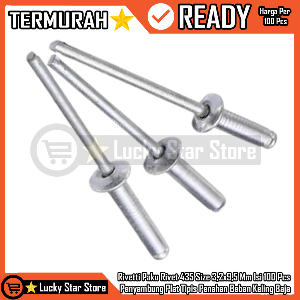 

Rivetti Paku Rivet 435 Size 3,2x9,5 Mm Isi 100 Pcs Penyambung Plat Tipis Penahan Beban Keling Baja Ringan Material Pengikat Penguat Struktur Atap Gagang Alat Hollow Alumunium Spandek Kuat Tahan Lama Ripet Besi ADL Sekrup Blind Tembak Sambung