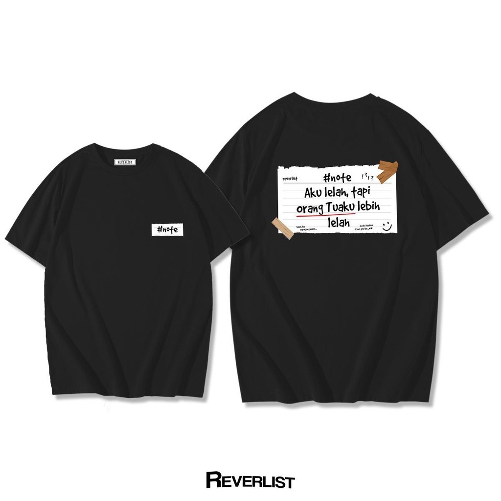 Kaos Kata-kata Aku Lelah Tapi Orang Tuaku Lebih Lelah Cotton Combed 24S Lembut Nyaman Pria Wanita Sa