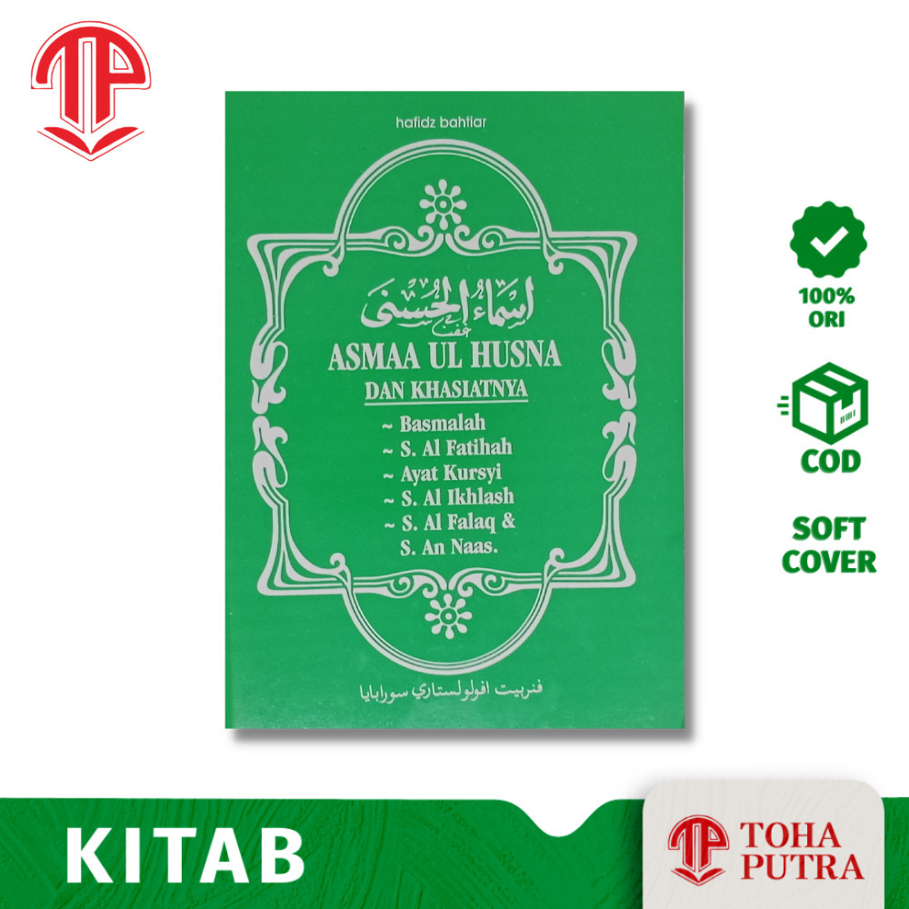ASMAUL HUSNA KHASIAT DAN FADHILAH ( APOLLO LESTARI ) KITAB ASMA'UL HUSNA TERJEMAH NAMA-NAMA ALLAH DA