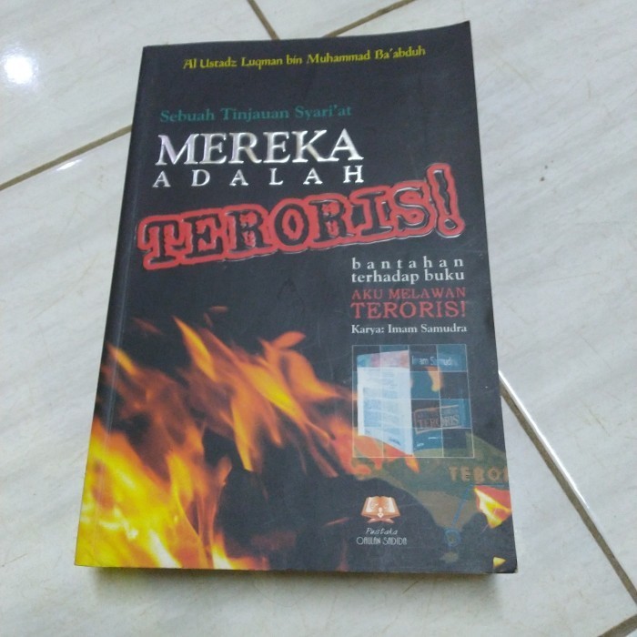 SEBUAH TINJAUAN SYARI'AT MEREKA ADALAH TERORIS-AL USTADZ LUQMAN-F3