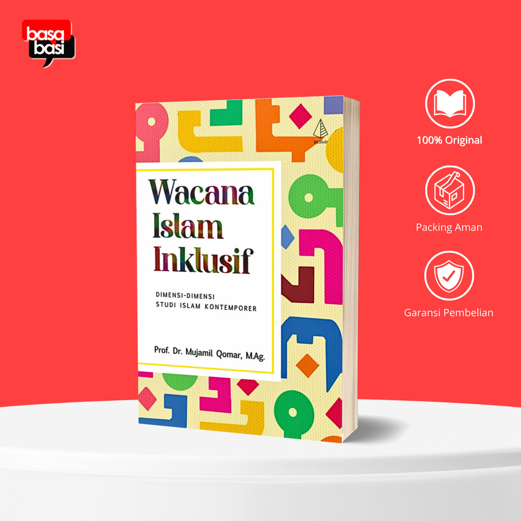 Wacana Islam Inklusif - Mujamil Qomar
