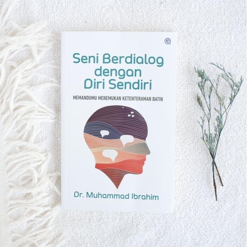 Menata Februari - Seni Berdialog dengan Diri Sendiri - [Dr. Muhammad Ibrahim]