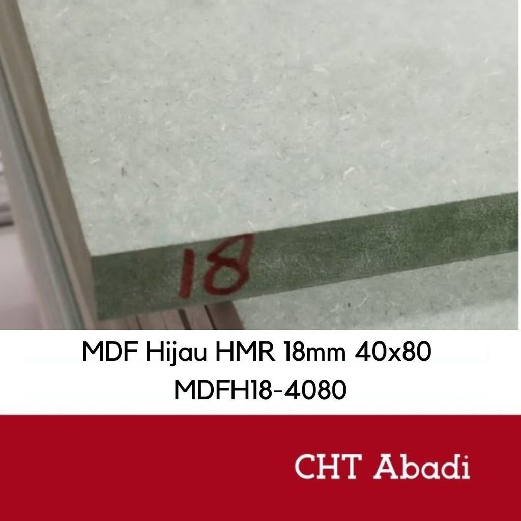 MDF HIJAU HMR 18MM 40X80 (READY STOCK)
