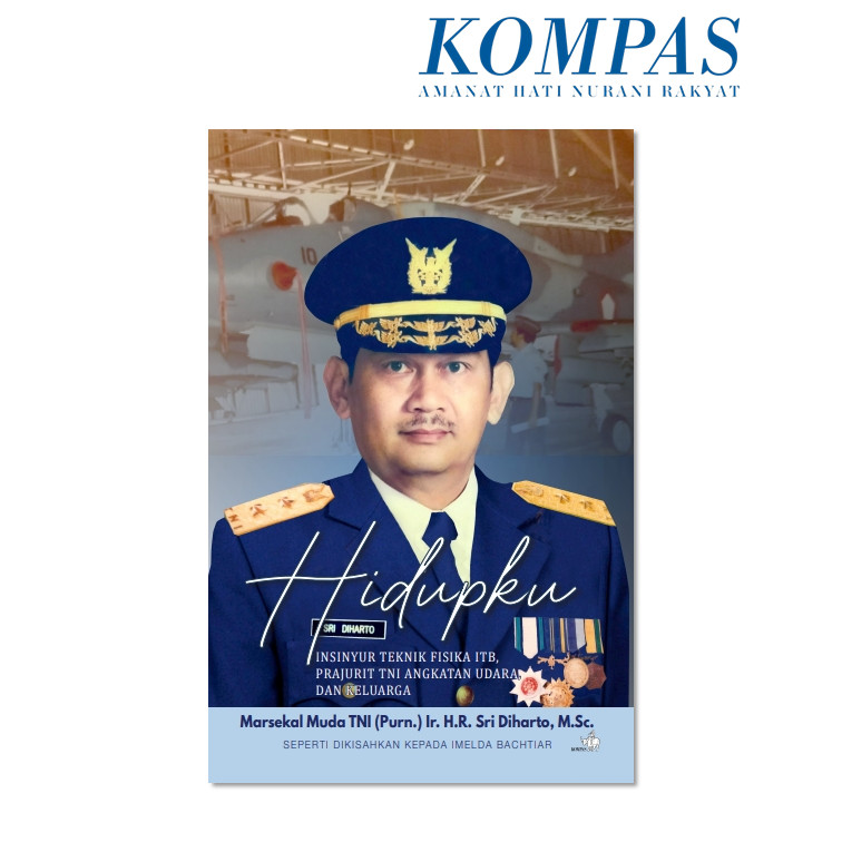 HIDUPKU INSINYUR TEKNIK FISIKA ITB, PRAJURIT TNI ANGKATAN UDARA, DAN KELUARGA