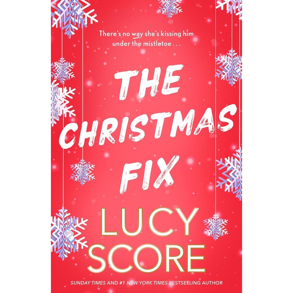 The Christmas Fix: the sizzling new festive romance from the Tiktok sensation (PB) by Lucy Score