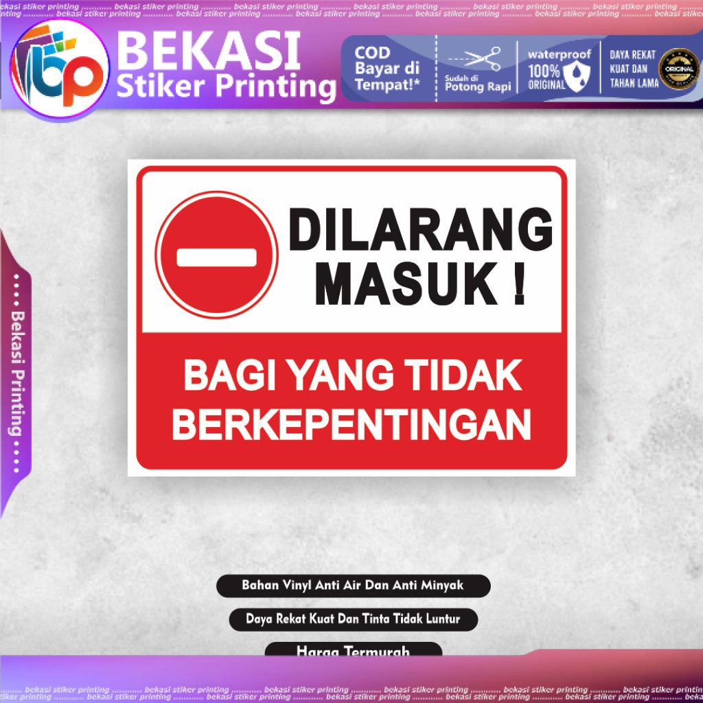 

Stiker Dilarang Masuk Bagi yang tidak berkepentingan Stiker Yang tidak berkepentingan dilarang masuk
