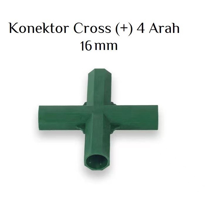 (RLS) Konektor Rangka Rumah Kaca Konektor Cross 4 Arah Ajir 16mm Green house