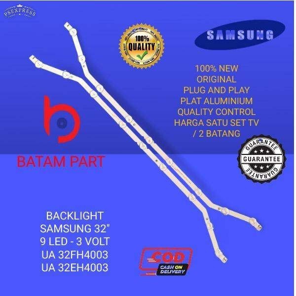 BL - Lampu Latar Backlight Tv LED Samsung UA 32FH4003 - 32EH4003 - UA32FH4003 - UA32EH4003 R