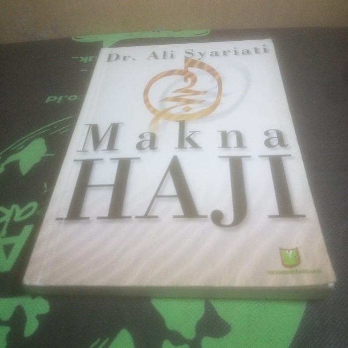 Makna HAJI - Dr.Ali Syariati.