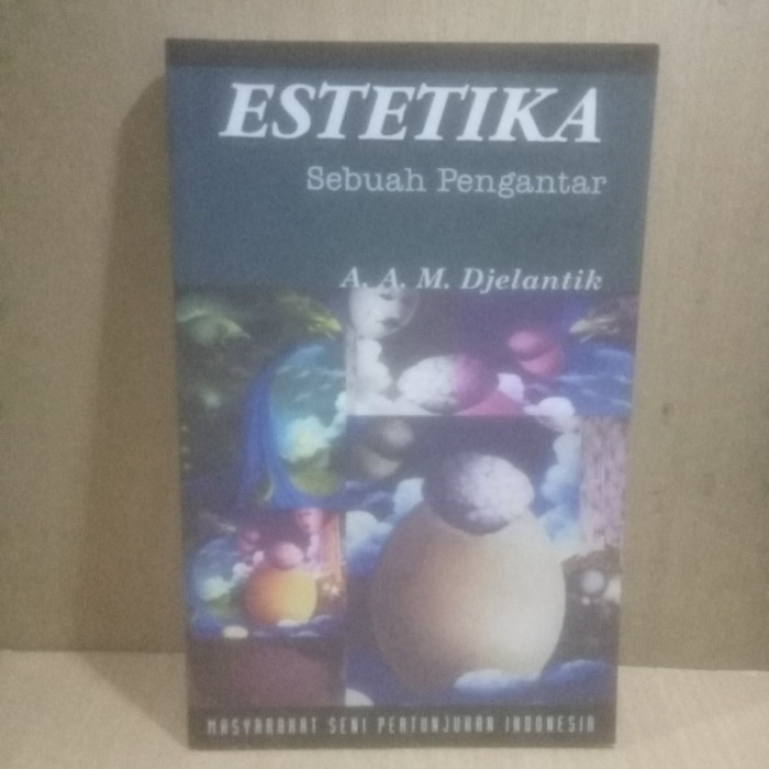 ESTETIKA Sebuah Pengantar - A.A.M.Djelantik