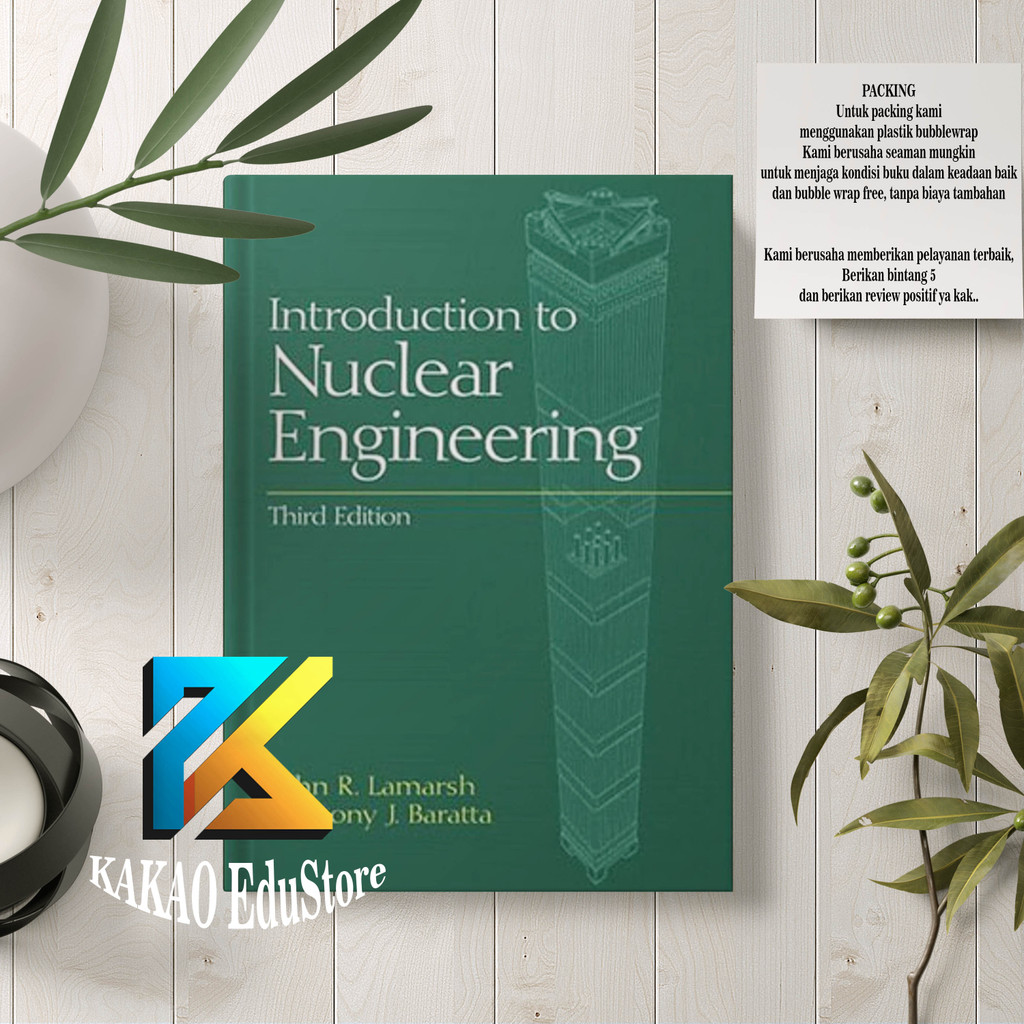Introduction to nuclear engineering, Third Edition - John R. Lamarsh, Anthony J. Baratta