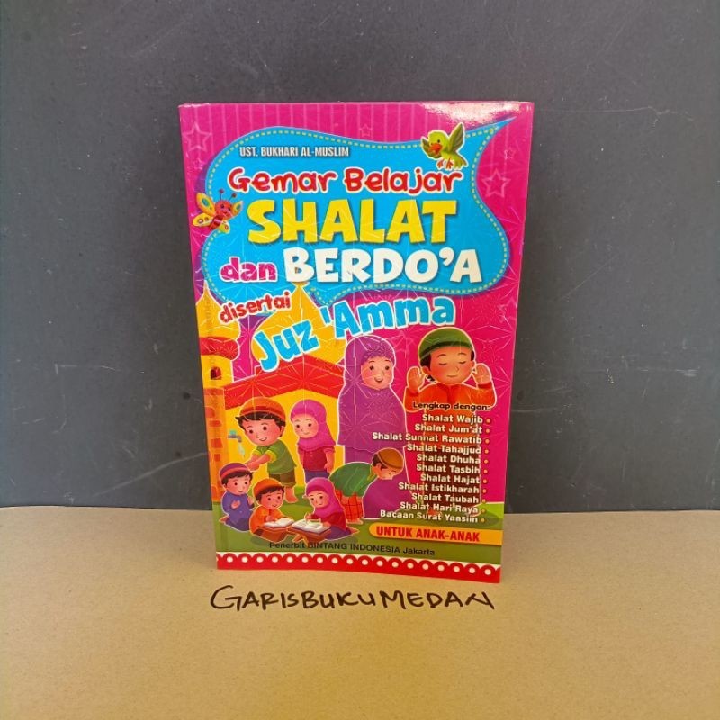 Gemar Belajar Sholat dan Berdoa disertai Juz Amma