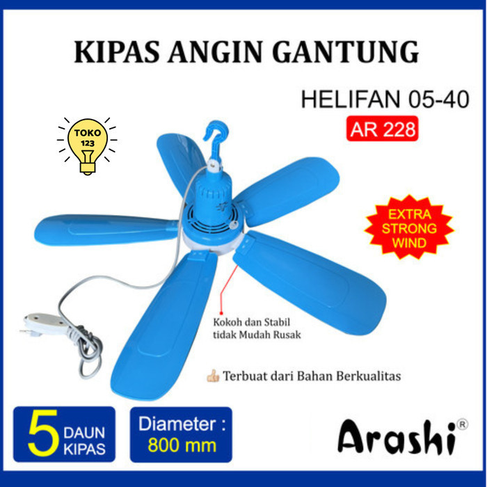 Kipas Angin Baling Baling 5 Daun 25W 800mm HELIFAN BHF05 40 ARASHI AR 228 Kipas Angin Gantung Besar 