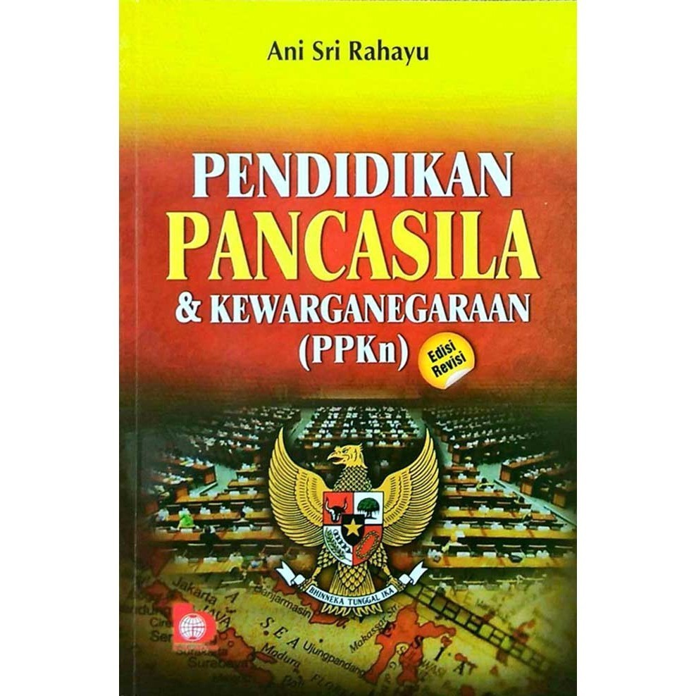 

Pendidikan Pancasila & Kewarganegaraan (Ppkn) Edisi Revisi