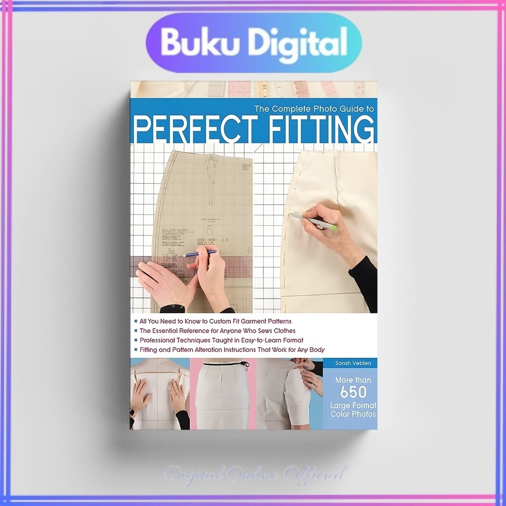 

The Complete Photo Guide to Perfect Fitting | Sarah Veblen
