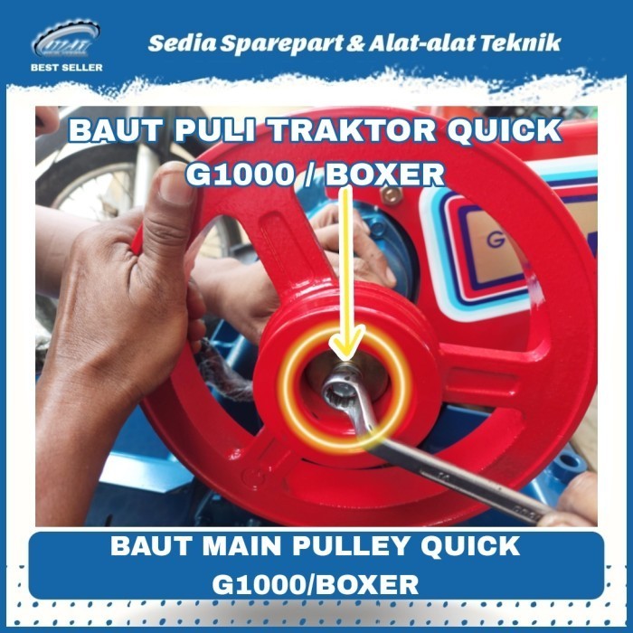 Baut Pulley Traktor QUICK G1000 dan QUICK BOXER